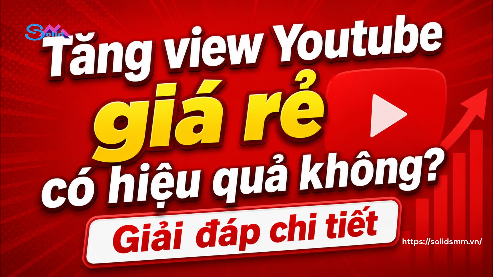 Tăng view Youtube giá rẻ có hiệu quả không, giải đáp chi tiết